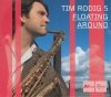 Tim Rodig 5 - Floating Around (CD)